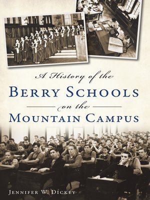 cover image of A History of the Berry Schools on the Mountain Campus